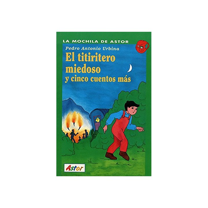 EL TITIRITERO MIEDOSO Y CINCO CUENTOS MÁS